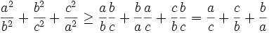 \frac{a^2}{b^2}+ \frac{b^2}{c^2} + \frac{c^2}{a^2}\ge\frac{a}{b}\frac{b}{c}+\frac{b}{a}\frac{a}{c}+\frac{c}{b}\frac{b}{c}=\frac{a}{c} + \frac{c}{b} + \frac{b}{a}