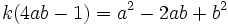 k(4ab - 1) = a^2 - 2ab + b^2\,