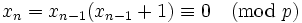 x_n = x_{n-1}(x_{n-1}+1)\equiv 0\pmod p