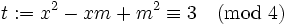 t:=x^2 - xm + m^2\equiv 3\pmod 4
