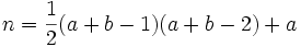 n = \frac{1}{2}(a + b - 1)(a + b - 2) + a