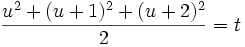 \frac{u^2+(u+1)^2+(u+2)^2}{2} = t