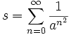 s = \sum_{n=0}^\infty\frac1{a^{n^{2}}}