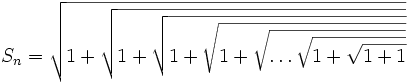 S_n = \sqrt{1+\sqrt{1+\sqrt{1+\sqrt{1+ \sqrt{\dots \sqrt{1+\sqrt{1+1}}}}}}}