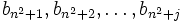 b_{n^2+1},b_{n^2+2},\ldots,b_{n^2+j}