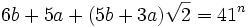 6b+5a + (5b+3a)\sqrt{2} = 41^n\,