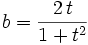 b=\frac{2\,t}{1+t^2}