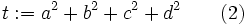t := a^{2}+b^{2}+c^{2}+d^{2}\qquad(2)