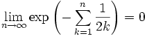 \lim_{n\to\infty} \exp\left(-\sum_{k=1}^n \frac{1}{2k}\right) = 0