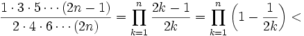 \frac{1\cdot 3 \cdot 5 \cdots (2n-1)}{2 \cdot 4 \cdot 6 \cdots  (2n)} =   \prod_{k=1}^n \frac{2k-1}{2k} =  \prod_{k=1}^n \left(1 - \frac{1}{2k}\right) <