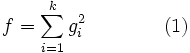 f = \sum_{i=1}^{k}g_{i}^{2}\qquad\qquad(1)
