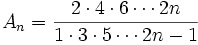 A_n = \frac{2\cdot 4 \cdot 6 \cdots 2n }{1\cdot 3 \cdot 5 \cdots 2n-1}