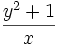 \frac{y^2+1}{x}