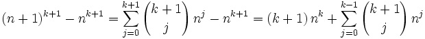 (n+1)^{k+1}-n^{k+1}=\sum_{j=0}^{k+1}{{k+1\choose j}\,n^{j}}-n^{k+1} =(k+1)\,n^k + \sum_{j=0}^{k-1}{{k+1\choose j}\,n^{j}}
