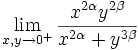 \lim_{x,y\rightarrow 0^{+}}\frac{x^{2\alpha}y^{2\beta}}{x^{2\alpha}+y^{3\beta}}