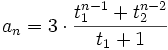 a_n = 3\cdot\frac{t_1^{n-1} + t_2^{n-2}}{t_1+1}