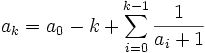 a_{k} = a_0 - k + \sum_{i=0}^{k-1} \frac1{a_i+1}