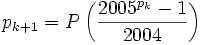 p_{k+1}=P\left(\frac{2005^{p_k}-1}{2004}\right)