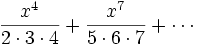 \frac{x^4}{2\cdot 3 \cdot 4} +  \frac{x^7}{5\cdot 6\cdot 7} +\cdots