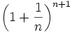 \left(1+\frac{1}{n}\right)^{n+1}